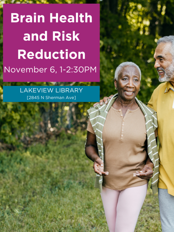 Brain Health and Risk Reduction workshop on November 6 at Lakeview Library in partnership with ADRC of Dane County