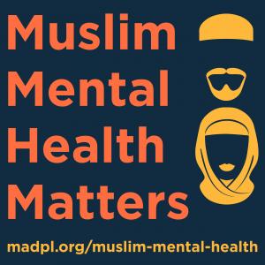 Muslim Mental Health Matters
