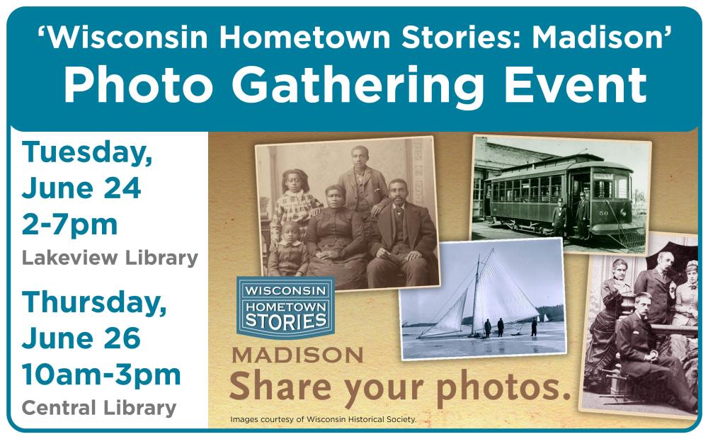 Wisconsin Hometown Stories: Madison photo gathering event at Madison Public Library