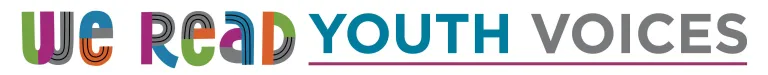 We Read Youth Voices Banner.jpeg text that reads 'we read youth voices'