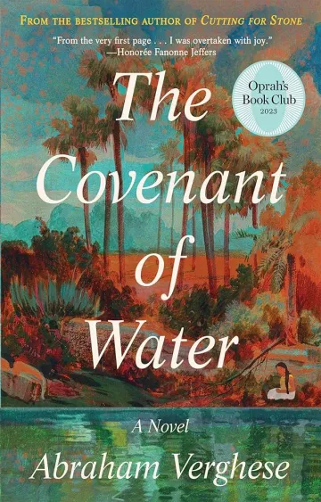 The Covenant of Water, Abraham Verghese The Covenant of Water, Abraham Verghese