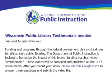Wisconsin Department of Public Instruction Newsletter asking for video testimonials