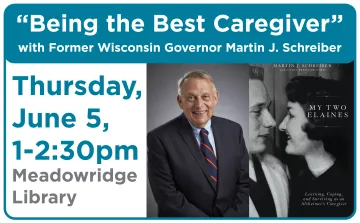 Being the Best Caregiver event feat Former WI Governor Martin J Schreiber will take place June 5 at Meadowridge Library