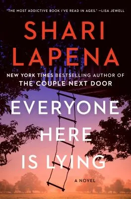 The cover of Everyone Here is Lying by Shari Lapena, featuring an empty rope ladder for treehouse at sunset. The cover of Everyone Here is Lying by Shari Lapena, featuring an empty rope ladder for treehouse at sunset.
