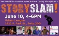 Friends of Goodman South Madison Library and Mad City Story Slam host a Story Slam at Urban League June 10