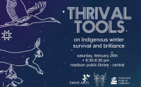 Library Takeover: Thrival Tools: On Indigenous Winter Survival and Brilliance