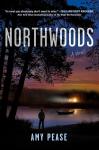 Northwoods by Amy Pease Northwoods by Amy Pease