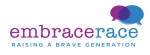 EmbraceRace: Raising a Brave Generation