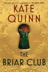 The cover of The Briar Club by Kate Quinn, which is mostly gold filigree with a keyhole cutout in the center. The cover of The Briar Club by Kate Quinn, which is mostly gold filigree with a keyhole cutout in the center.