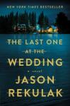 The cover of The Last One at the Wedding by Jason Rekulak, featuring a lakeside cabin at night.