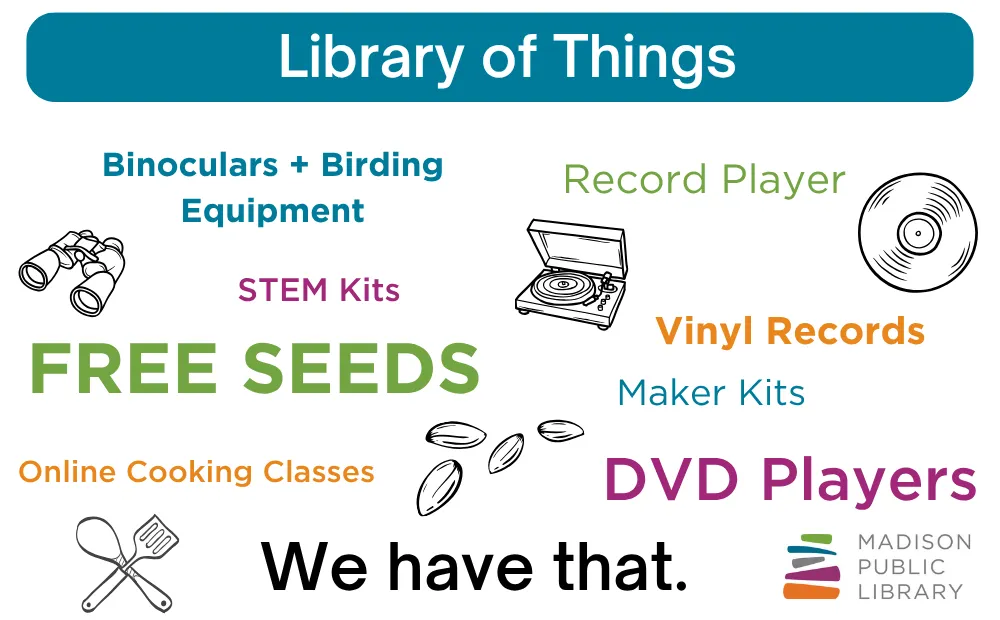 Madison Public Library's Library of Things "we have that" with lots of items and graphics listed